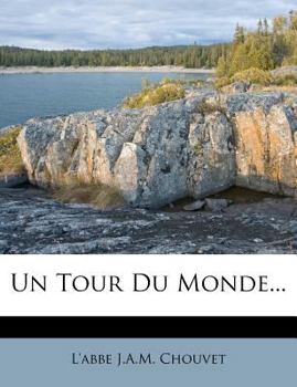 Paperback Un Tour Du Monde... [French] Book