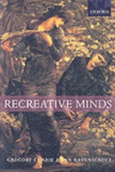 Paperback Recreative Minds: Imagination in Philosophy and Psychology Book