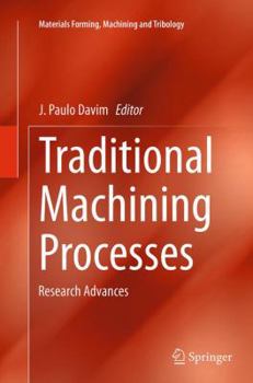 Paperback Traditional Machining Processes: Research Advances Book