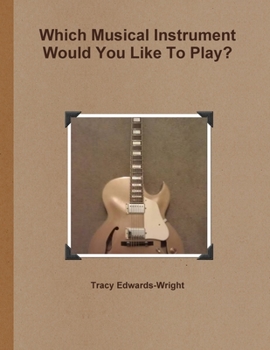 Paperback Which Musical Instrument Would You Like To Play? Book