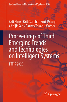Paperback Proceedings of Third Emerging Trends and Technologies on Intelligent Systems: Ettis 2023 Book