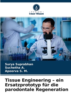 Paperback Tissue Engineering - ein Ersatzprototyp für die parodontale Regeneration [German] Book