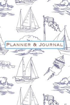 Paperback Planner & Journal: Boat Design: Write your dreams and vision down in this inspirational journal.- Take the time to review your dreams and Book