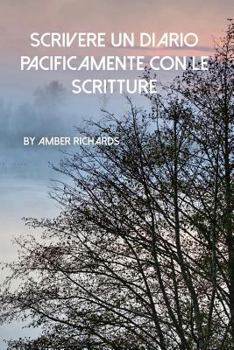 Paperback Scrivere un Diario Pacificamente con le Scritture [Italian] Book