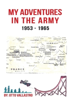 Paperback My Adventures in the Army 1953-1965 Book