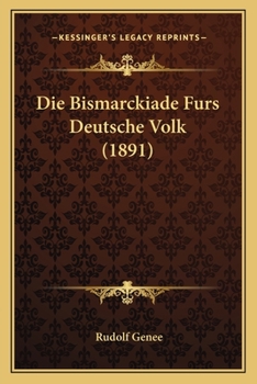Paperback Die Bismarckiade Furs Deutsche Volk (1891) [German] Book