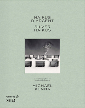 Michael Kenna: Silver Haikus