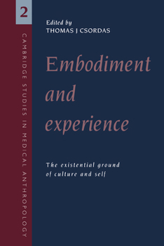 Paperback Embodiment and Experience: The Existential Ground of Culture and Self Book