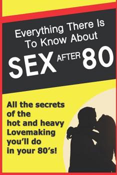 Paperback Sex After 80: - blank journal, gag book, funny 80th birthday Book