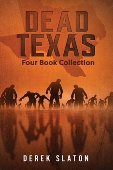 Dead Texas: Four Book Collection - Book  of the Dead America Universe