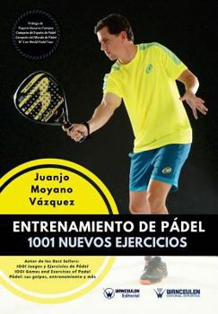 Paperback Entrenamiento de Pádel: 1001 nuevos ejercicios [Spanish] Book