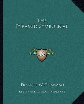 Paperback The Pyramid Symbolical Book