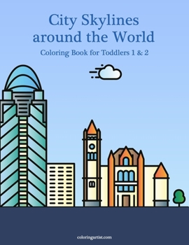 Paperback City Skylines around the World Coloring Book for Toddlers 1 & 2 Book