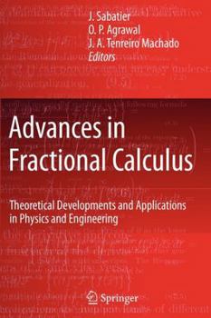 Paperback Advances in Fractional Calculus: Theoretical Developments and Applications in Physics and Engineering Book