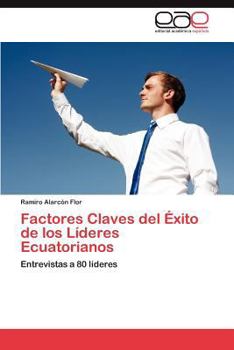 Paperback Factores Claves del Exito de Los Lideres Ecuatorianos [Spanish] Book