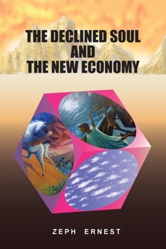 Paperback The Declined Soul and the New Economy Book