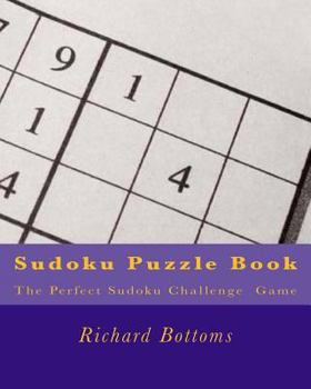 Paperback Sudoku Puzzle Book: The Perfect Sudoku Challenge Game Book