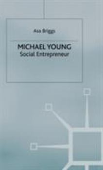 Michael Young: Social Entrepreneur