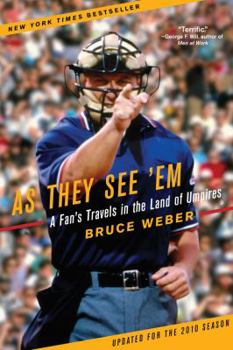 Paperback As They See 'em: A Fan's Travels in the Land of Umpires Book