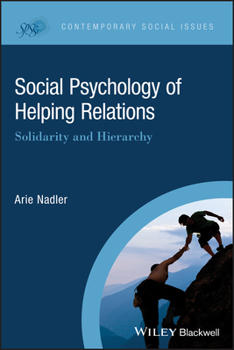 Paperback Social Psychology of Helping Relations: Solidarity and Hierarchy Book