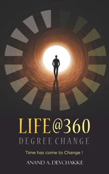 Paperback Life@360 Degree Change - Time has come to Change ! Book