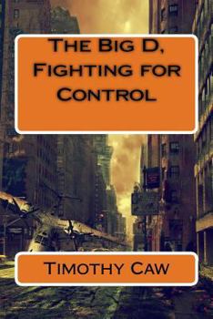 Paperback The Big D, Fighting for Control Book