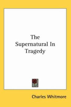Paperback The Supernatural In Tragedy Book