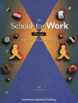 Paperback The School-To-Work Planner: A Student Guide to Work-Based Learning Book