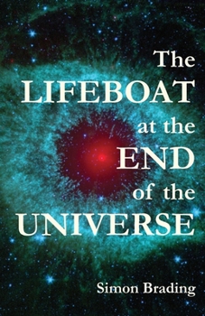 Paperback The Lifeboat at the End of the Universe Book