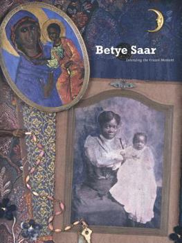 Hardcover Betye Saar: Extending the Frozen Moment Book