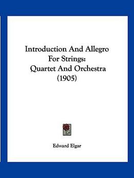 Paperback Introduction And Allegro For Strings: Quartet And Orchestra (1905) [French] Book