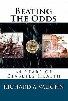 Paperback Beating The Odds: 64 Years of Diabetes Health Book