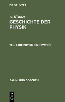 Hardcover Die Physik bis Newton [German] Book