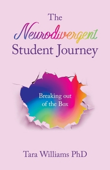 Paperback The Neurodivergent Student Journey: Breaking Out of the Box Book