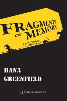 Paperback Fragments of Memory: From Kolin to Jerusalem Book