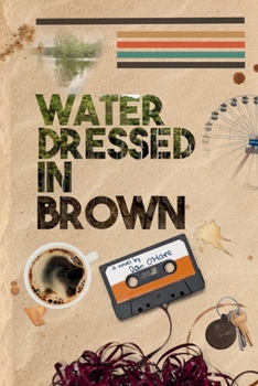 Paperback Water Dressed in Brown Book