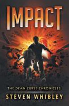 Impact - Book #3 of the Dean Curse Chronicles