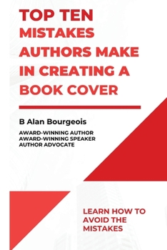 Paperback Top Ten Mistakes Authors Make in Creating a Book Cover Book