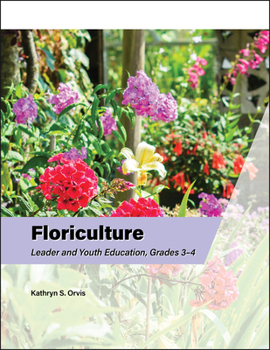 Paperback Floriculture Leader and Youth Education, Grades 3-4 Book