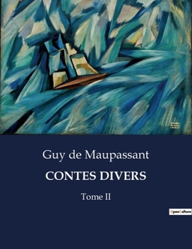Paperback Contes Divers: Une exploration des récits variés de Guy de Maupassant [French] Book