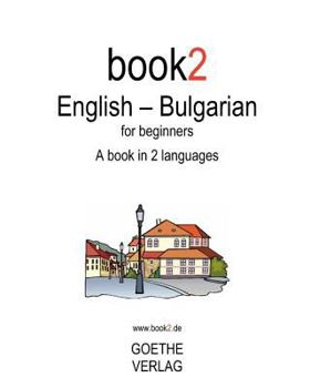Paperback Book2 English - Bulgarian For Beginners: A Book In 2 Languages Book