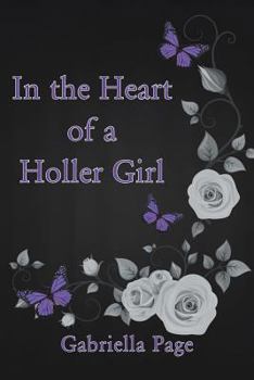 Paperback In the Heart of a Holler Girl Book