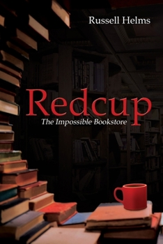 Paperback Redcup: The Impossible Bookstore Book