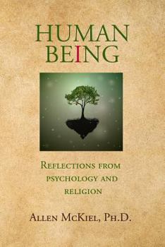 Paperback Human Being: Reflections from Psychology and Religion Book