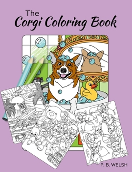 Paperback The Corgi Coloring Book: Coloring Book