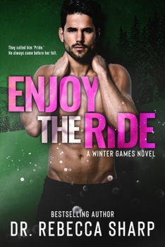 Enjoy the Ride - Book #3 of the Winter Games