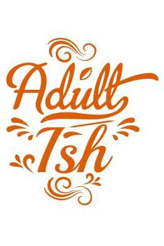 Paperback Adult Ish: Recipe Book