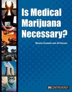 Library Binding Is Medical Marijuana Necessary? Book