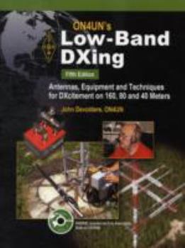 Paperback On4un's Low-Band Dxing: Antennas, Equipment, and Techniques for Dxcitement on 160, 80 and 40 Meters Book