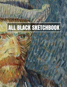 Paperback All Black Sketchbook: Van Gogh Self Portrait (Journal, Diary) 8.5 x 11, 100 Pages Book